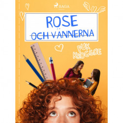 Rose 1: Rose och vännerna