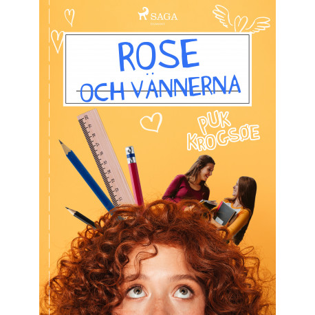 Rose 1: Rose och vännerna