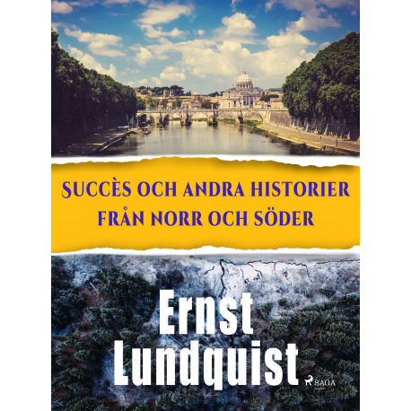 Succès och andra historier från norr och söder.