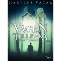 Maktens Vägar: Vägen tillbaka