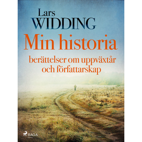 Min historia: berättelser om uppväxtår och författarskap