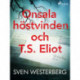 Onsala, höstvinden och T.S. Eliot