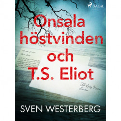 Onsala, höstvinden och T.S. Eliot