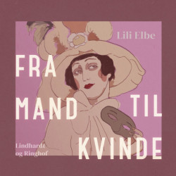 Fra mand til kvinde: Lili Elbes bekendelser