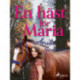 En häst för Maria