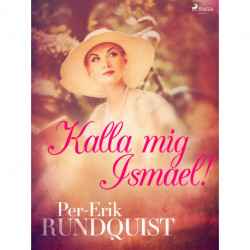 Kalla mig Ismael!