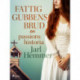 Fattiggubbens brud: en passionshistoria