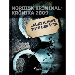 Lauri kunde inte berätta