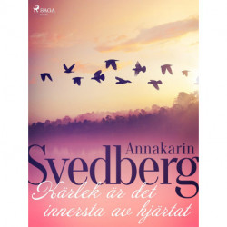 Kärlek är det innersta av hjärtat