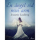 En ängel vid min arm