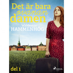 Det är bara ovanan, damen. Del 1