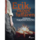 Erik, skogsluffaren