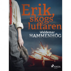 Erik, skogsluffaren