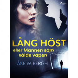 Lång höst eller Mannen som sålde vapen