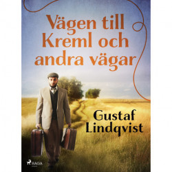 Vägen till Kreml och andra vägar