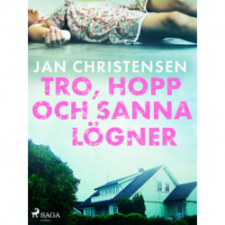 Tro, hopp och sanna lögner