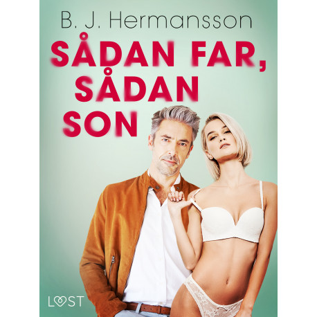 Sådan far, sådan son - erotisk novell