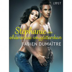 Stéphanie, den ohämmade smygtitterskan - erotisk novell