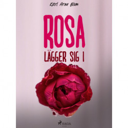 Rosa lägger sig i