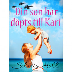 Din son har döpts till Kari