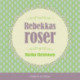 Rebekkas roser