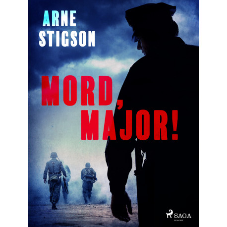 Mord, major!