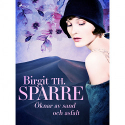 Öknar av sand och asfalt