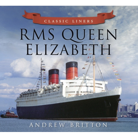 RMS Queen Elizabeth: Classic Liners