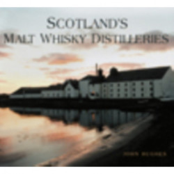 Scotland's Malt Whisky Distilleries