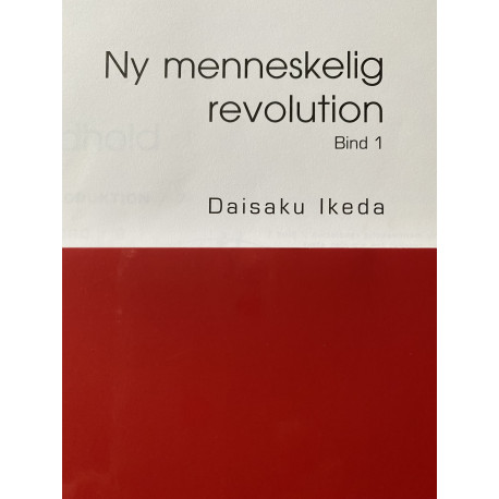 Ny Menneskelig Revolution: bind 1
