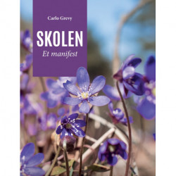Skolen. Et manifest