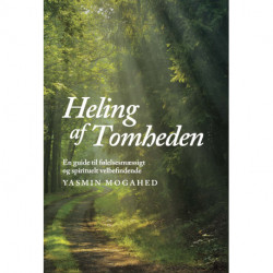 Heling af Tomheden: En guide til følelsesmæssigt og spirituelt velbefindende