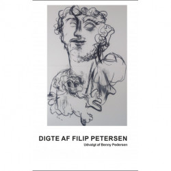 Digte af Filip Petersen: udvalgt af Benny Pedersen