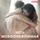 Heta morgondrömmar