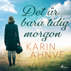 Det är bara tidig morgon