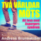 Två världar möts - Att leva med Aspergers syndrom