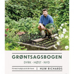 GRØNTSAGSBOGEN: DYRK · HØST · NYD
