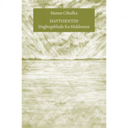 Havtorntid: Dagbogsblade fra Hiddensee