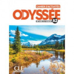 Odyssee - Niveau A2 - Cahier d'activites + Audio en ligne: Cahier d'activites A2 + Audio en ligne