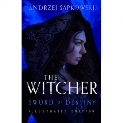 Sword of Destiny - Illustrated Edition