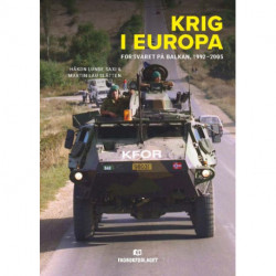 Krig i Europa : forsvaret på Balkan, 1992-2005