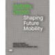 Mobility Design: Shaping Future Mobility. Volume 2: Research