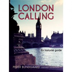 London calling : en historisk guide