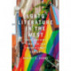 LGBTQ+ Literature in the West: From Ancient Times to the Twenty-First Century
