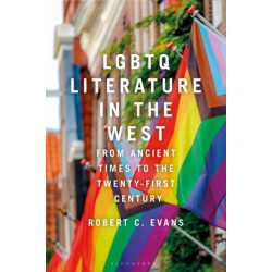 LGBTQ+ Literature in the West: From Ancient Times to the Twenty-First Century