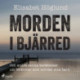 Morden i Bjärred: och andra berättelser om föräldrar som mördat sina barn