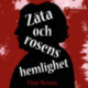 Zäta och rosens hemlighet