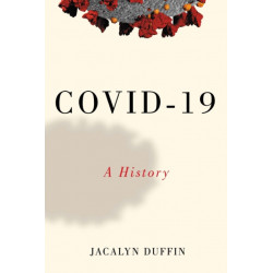 COVID-19: A History