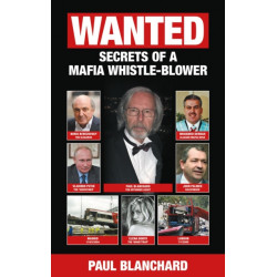 WANTED: Secrets of a Mafia Whistle-Blower – SPECIAL EDITION
