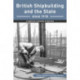 British Shipbuilding and the State since 1918: A Political Economy of Decline